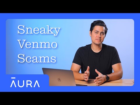 5 Sneaky Venmo Scams You Don't Want to Fall For Aura