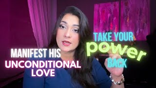 Manifest unconditional love by taking your power back #lawofassumption