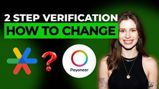 How to Change Payoneer Two Step Verification to Google Authenticator [2026 Full Guide]