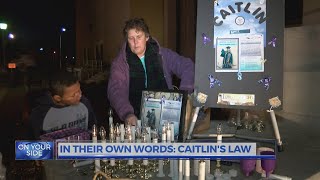 Behind the Story: In their own words, Caitlin's Law