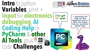 Variables, AI for CircuitPython,, & print + input to debug maker electronics (CircuitPython School)