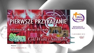 PIERWSZE PRZYKAZANIE - rekolekcje wielkopostne (26)