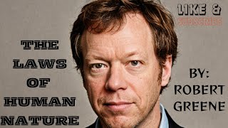 THE LAWS OF HUMAN NATURE BY ROBERT GREENE: BOOK SUMMARY.