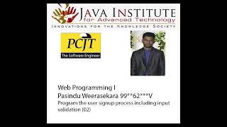 Program the user signup process including input validation