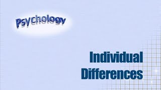 AS Psychology Revision: Individual Differences