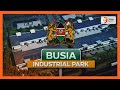 Government launches Busia industrial park