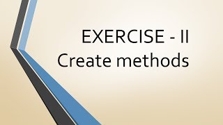 OOP EXERCISE 2 based on tutorial 64 - METHODS
