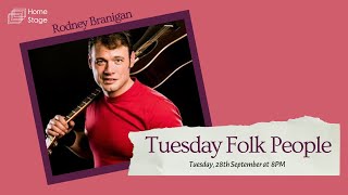 Tuesday Folk People : Rodney Branigan