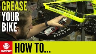 How To Apply Grease & Lube To Your Mountain Bike