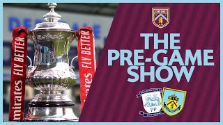 The Pre-Game Show | PNE V BURNLEY | The quarter-finals await the winner of this Lancashire clash