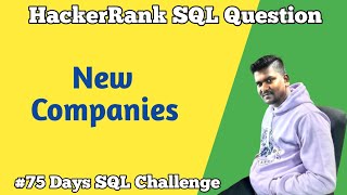 New Companies HackerRank SQL Question