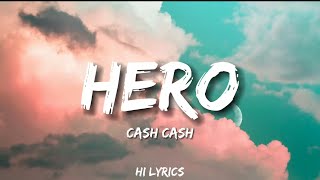 Hero - Cash Cash (Lyrics)