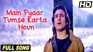 Main Pyaar Tumse Karta Houn | Sanam Teri Kasam Best Songs | Saif Ali Khan, Pooja Bhatt | Kumar Sanu