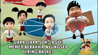 GARA GARA SOK JAGO! MEMED BERAKHIR NYUNGSEP DI RING BASKET - ENTONG ANIMASI