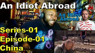An Idiot Abroad S01E01: China Reaction