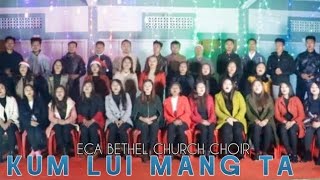 HOUBUNG LA NO. 323 - KUMLUI MANGTA || ECA BETHEL CHURCH CHOIR || NEW YEAR SONG