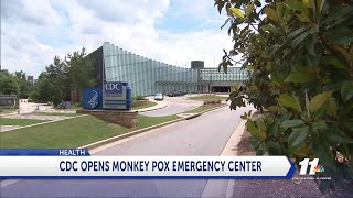 CDC opens Monkeypox emergency center