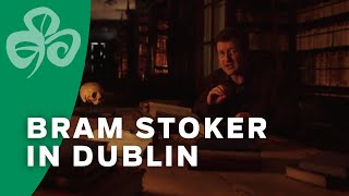 De geschiedenis van Bram Stoker in Dublin, Ierland