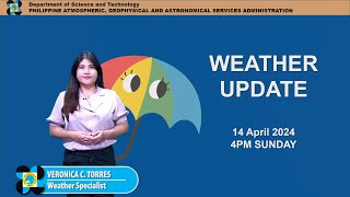 Public Weather Forecast issued at 4PM | April 14, 2024 - Sunday