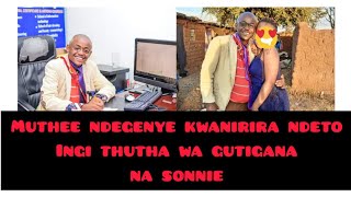 muthee ndegenye kwanirira ndeto ingi thutha wa gûtigana na dj sonnie