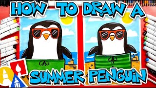 How To Draw A Summer Penguin Wearing Sunglasses And A Swimsuit