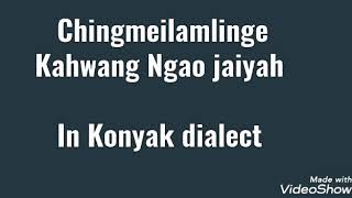 Chingmeilamlinge Kahwang Ngao jaiyah || Preaching In Konyak dialect