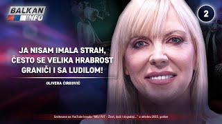 INTERVJU: Olivera Ćirković - Nisam imala strah, često se hrabrost graniči i sa ludilom! (1.10.2023)