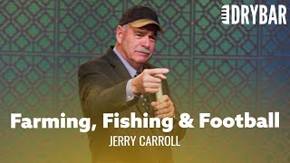 Farming, Fishing And Football That's Life. Jerry Carroll - Full Special