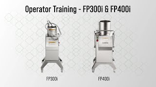 Hobart FP300i and FP400i Food Processors Operator Training