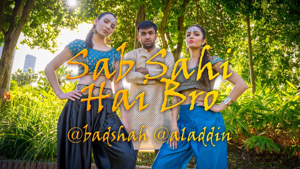 Sab Sahi Hai Bro - Badshah Dance | Aladdin | Will Smith | Randeep Singh ...