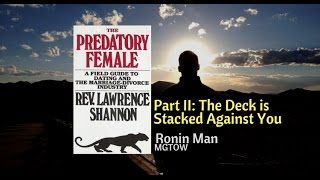 Predatory Female Part II The Deck is Stacked Against You As a Man