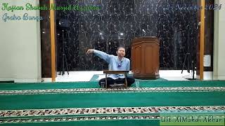 DR AlMahdi Akbar: Kajian Shubuh Masjid Az Zahra 24 November 2024