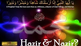 SUNNI belief | What is 'Hazir \u0026 Nazir'?