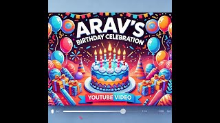 “Happy Birthday Arav 🎉 | Personalized Birthday Song for Arav