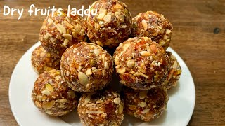 Dry fruit laddu | No sugar , No jaggery Healthy Dry fruit laddu recipe | Energy balls