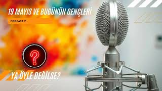 19 Mayıs ve Bugünün Gençleri