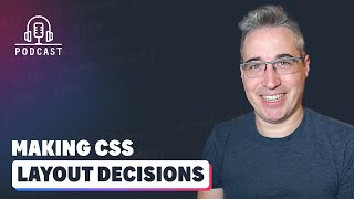 Navigating CSS Layout Decisions