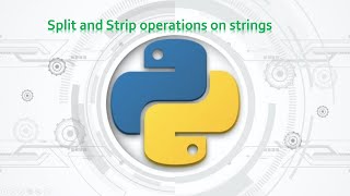19.Complete Python Basics for Automation - strip/split operations on Strings