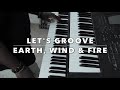 Let's Groove by Earth, Wind & Fire (Keyboard Cover)