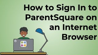 Sign Up with ParentSquare Using an Internet Browser