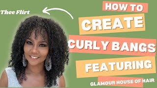 How to Cut Curly Bangs - Featuring Glamour House of Hair - Thee Flirt