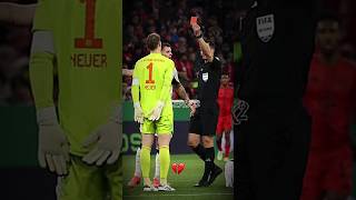 Manuel Neuer red card💀❤️‍🩹🐐 #edit #funk #hearttrend #football#neuer#manuelneuer#bayernmunich#shorts