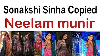| Sonakshi Sinha copied Neelam munir | love story | heeramandi | the diamond bazar | Lahore |#viral