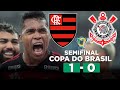 FLAMENGO VENCE CORINTHIANS E ABRE VANTAGEM NA COPA DO BRASIL! FLAMENGO 1 x 0 CORINTHIANS | Narração