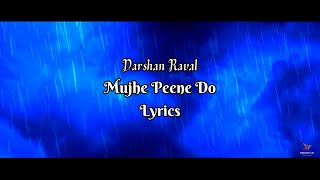 Mujhe Peene Do | Darshan Raval | Lyrics With English Translated | Hindi - English @Monsterrcat