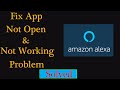 Fix Amazon Alexa Not Open Problem in Android | 