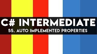 C# Programming Tutorial 55 Auto Implemented Properties