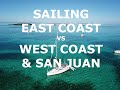 Sail East Coast vs West Coast, and San Juan - Ep 181 - Lady K Sailing