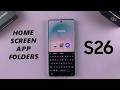 How To Create App Folders On Samsung Galaxy S26/S26 Ultra