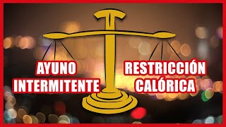 🤨  Ayuno Intermitente  vs.  🤐  Restricción calórica